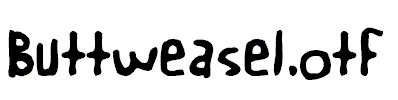 Buttweasel.otf