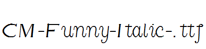 CM-Funny-Italic-.ttf