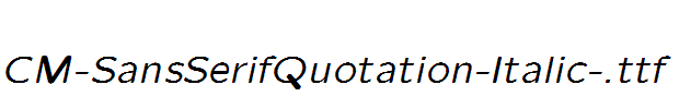 CM-SansSerifQuotation-Italic-.ttf