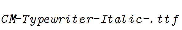 CM-Typewriter-Italic-.ttf