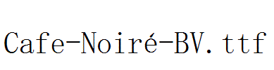 Cafe-Noiré-BV.ttf