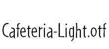 Cafeteria-Light.otf