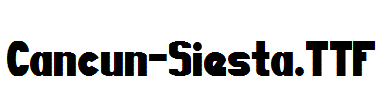 Cancun-Siesta.TTF