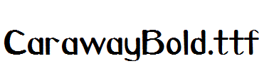 CarawayBold.ttf