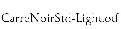 CarreNoirStd-Light.otf
