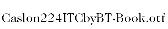 Caslon224ITCbyBT-Book.otf