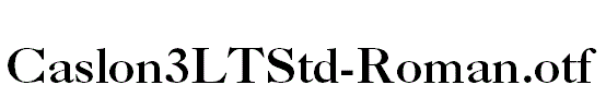 Caslon3LTStd-Roman.otf