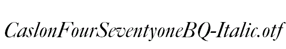 CaslonFourSeventyoneBQ-Italic.otf