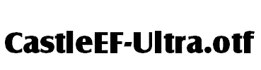 CastleEF-Ultra.otf