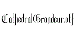 CathedralGrandeur.otf
