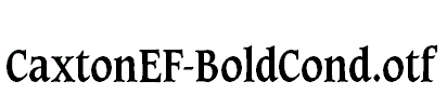 CaxtonEF-BoldCond.otf