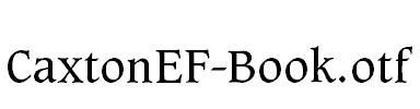 CaxtonEF-Book.otf