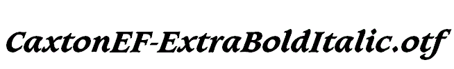 CaxtonEF-ExtraBoldItalic.otf