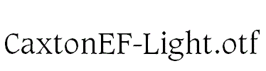 CaxtonEF-Light.otf