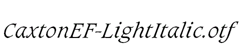 CaxtonEF-LightItalic.otf