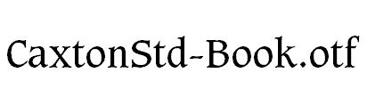 CaxtonStd-Book.otf