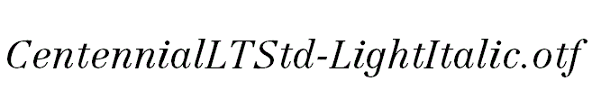 CentennialLTStd-LightItalic.otf