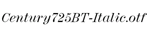 Century725BT-Italic.otf