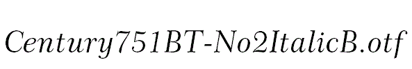 Century751BT-No2ItalicB.otf