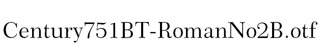 Century751BT-RomanNo2B.otf