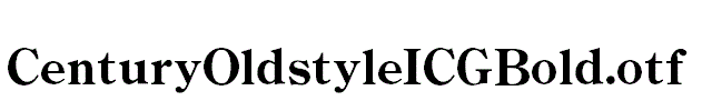 CenturyOldstyleICGBold.otf