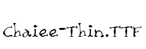 Chaiee-Thin.TTF