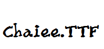 Chaiee.TTF