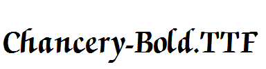 Chancery-Bold.TTF