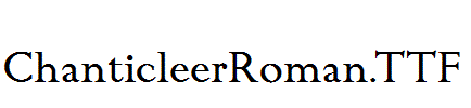 ChanticleerRoman.TTF