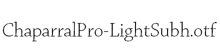 ChaparralPro-LightSubh.otf