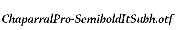 ChaparralPro-SemiboldItSubh.otf