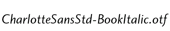 CharlotteSansStd-BookItalic.otf