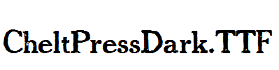 CheltPressDark.TTF