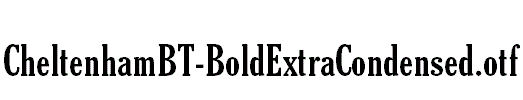 CheltenhamBT-BoldExtraCondensed.otf