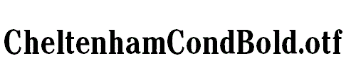 CheltenhamCondBold.otf