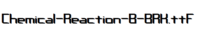 Chemical-Reaction-B-BRK.ttf