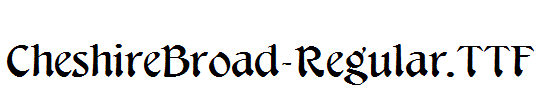 CheshireBroad-Regular.TTF