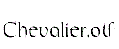 Chevalier.otf