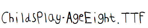 ChildsPlay-AgeEight.TTF