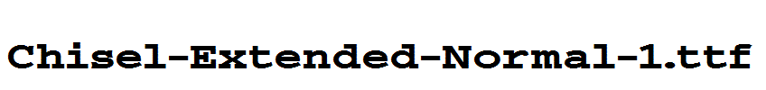 Chisel-Extended-Normal-1.ttf