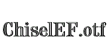 ChiselEF.otf