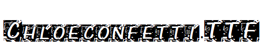 Chloeconfetti.TTF