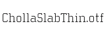 ChollaSlabThin.otf