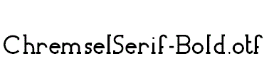 ChremselSerif-Bold.otf