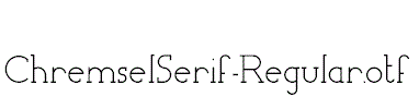 ChremselSerif-Regular.otf