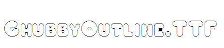 ChubbyOutline.TTF
