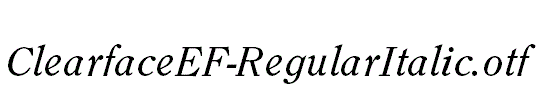 ClearfaceEF-RegularItalic.otf