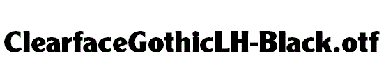 ClearfaceGothicLH-Black.otf