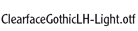 ClearfaceGothicLH-Light.otf