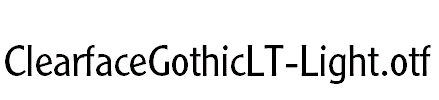 ClearfaceGothicLT-Light.otf